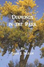 Diamonds in the Park af Sara J Ingram