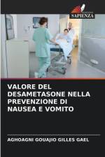 VALORE DEL DESAMETASONE NELLA PREVENZIONE DI NAUSEA E VOMITO af Aghoagni Gouajio Gilles Gael