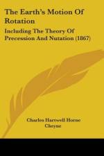 The Earth's Motion Of Rotation af Charles Hartwell Horne Cheyne