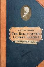 Reign of the Lumber Barons af Ronald G Powell