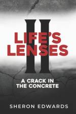 Life's Lenses II af Sheron Edwards