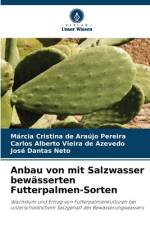 Anbau von mit Salzwasser bewässerten Futterpalmen-Sorten af Márcia Cristina de Araújo Pereira