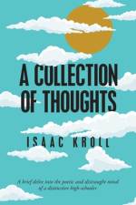 A Collection of Thoughts af Isaac Kroll
