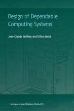 Design of Dependable Computing Systems af G. Motet