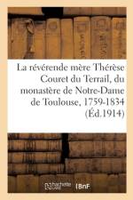 La reverende mere Therese Couret du Terrail, du monastere de Notre-Dame de Toulouse af collectif