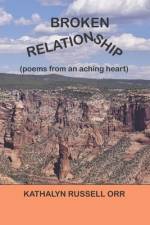 Broken Relationship af Kathalyn Russell Orr