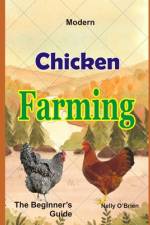 Modern Chicken Farming af Nelly O'Brien