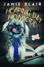 Hearing Day Homicide af Jamie Blair