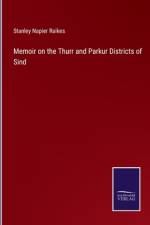 Memoir on the Thurr and Parkur Districts of Sind af Stanley Napier Raikes