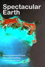 Spectacular Earth af Brian Joseph Wangenheim