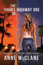 The Trouble on Highway One af Anne McClane