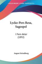 Lycko-Pers Resa, Sagospel af August Strindberg