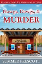Hawgs, Dogs, and Murder af Summer Prescott
