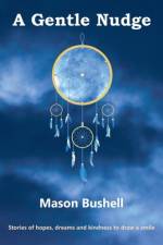 A Gentle Nudge af Mason Bushell