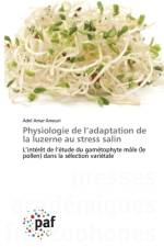 Physiologie de l'adaptation de la luzerne au stress salin af Adel Amar Amouri