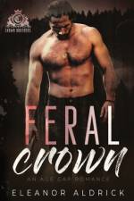 Feral Crown af Eleanor Aldrick