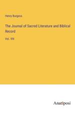 The Journal of Sacred Literature and Biblical Record af Henry Burgess