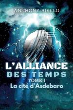 L¿alliance des temps af Anthony Biello