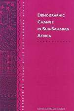 Demographic Change in Sub-Saharan Africa af National Research Council