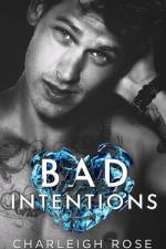 Bad Intentions af Charleigh Rose