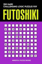 Futoshiki: 250 Hard Challenging Logic Puzzles 9x9 af Mindful Puzzle Books
