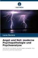 Angst und Not: moderne Psychopathologie und Psychoanalyse af Lucas Baviera