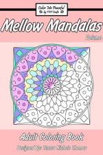 Mellow Mandalas Adult Coloring Book af Teresa Nichole Thomas