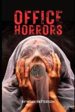 Office Horrors af Noah C Patterson