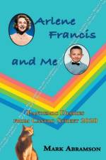 Arlene Francis and Me af Mark Abramson