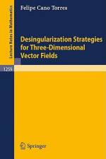 Desingularization Strategies of Three-Dimensional Vector Fields af Felipe Cano Torres