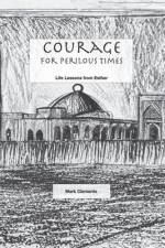 Courage for Perilous Times af Mark Clements