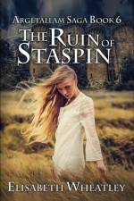 The Ruin of Staspin af Elisabeth Wheatley