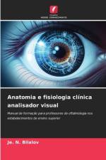 Anatomia e fisiologia clínica analisador visual af Je. N. Bilalov