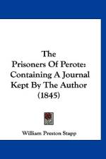 The Prisoners Of Perote af William Preston Stapp
