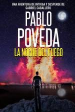 La Noche del Fuego af Pablo Poveda