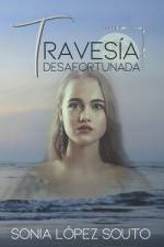 Travesía desafortunada af Sonia López Souto