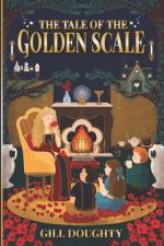 The Tale of the Golden Scale af Gill Doughty