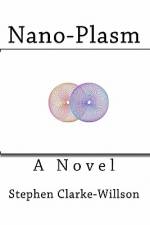 Nano-Plasm af Stephen Clarke-Willson