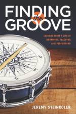 Finding the Groove af Jeremy Steinkoler