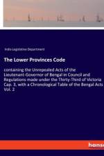 The Lower Provinces Code af India Legislative Department