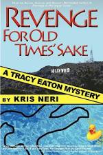 Revenge for Old Times' Sake af Kris Neri