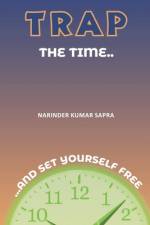 Trap The Time af Narinder Kumar Sapra