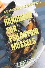 Handbook for Psilocybin Mussels af Morgan Edwards