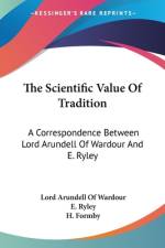 The Scientific Value Of Tradition af Lord Arundell of Wardour