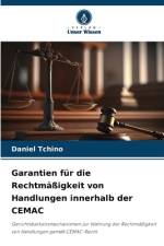 Garantien für die Rechtmäßigkeit von Handlungen innerhalb der CEMAC af Daniel Tchino