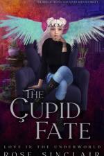 The Cupid Fate af Rose Sinclair