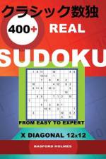 400 Real Sudoku from Easy to Expert. af Basford Holmes