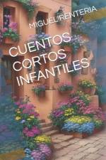 Cuentos Cortos Infantiles af Miguel Renteria