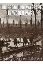 Underground Warfare in World War I