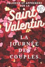 COLORIER ET APPRENDRE SUR LA Saint Valentin af Jean Royer